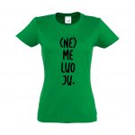 Žali moteriški marškinėliai su užrašu (Ne)meluoju